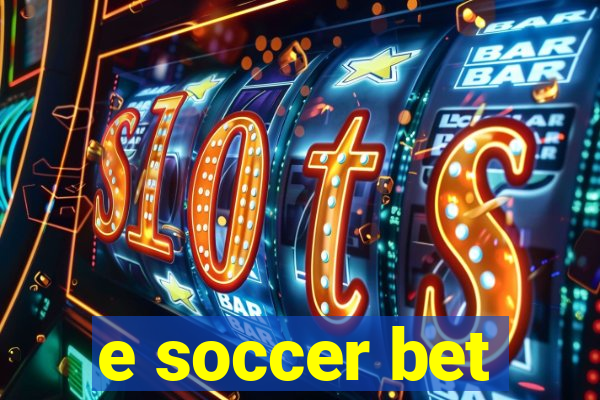e soccer bet